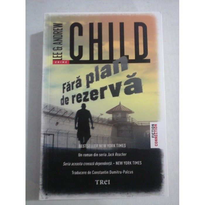    FARA  PLAN  DE  REZERVA  (roman)  -  Lee  CHILD &  Andrew  CHILD 